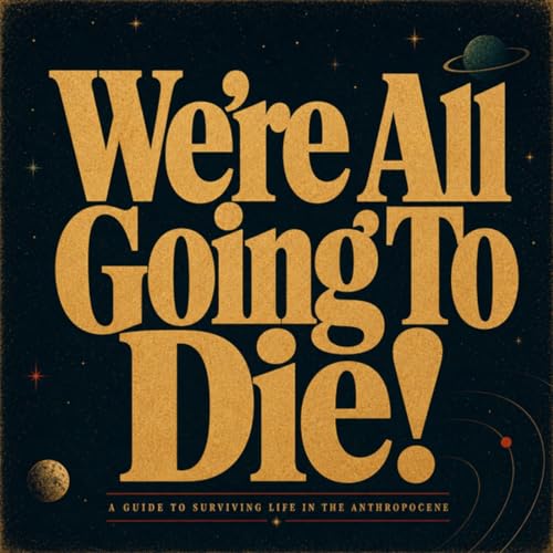 We're All Going To Die! cover art