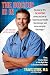 The Doctor Is In: 7 Easy, Positive Steps to Take Right Now to Transform Your Health