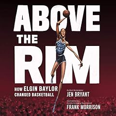 Above the Rim Audiolibro Por Jen Bryant arte de portada