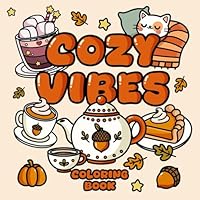 Cozy Vibes Coloring Book: Bold and Easy Designs for Adults Kids and Seniors, Simple and Easy Hygge Inspired Illustrations with Thick Lines for Relaxation B0DBQ37887 Book Cover