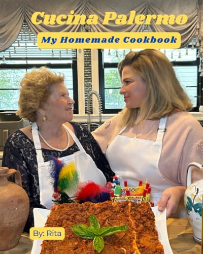 Cucina Palermo: My Homemade Cookbook - image 1