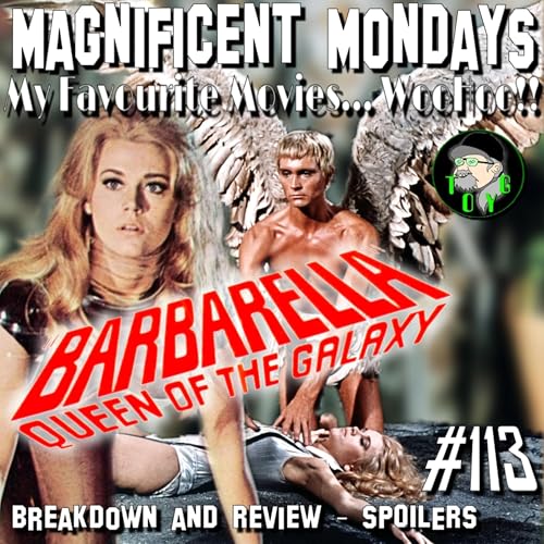 TOYG! Magnificent Mondays No.113 - Barbarella (1968) - Breakdown & Review SPOILERS