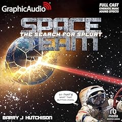 Space Team 3: The Search for Splurt (Dramatized Adaptation) copertina