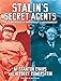 Stalin's Secret Agents: The Subversion of Roosevelt's Government