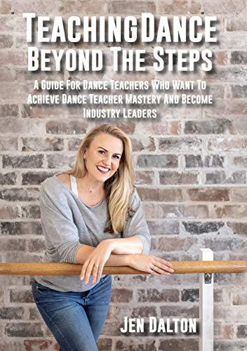 Amazon.com: Teaching Dance Beyond The Steps: A Guide For Dance Teachers ...