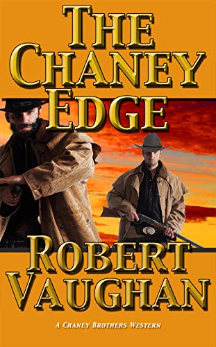 The Chaney Edge (A Chaney Brothers Western Book 2)