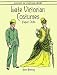Late Victorian Costumes Paper Dolls (History of Costume)