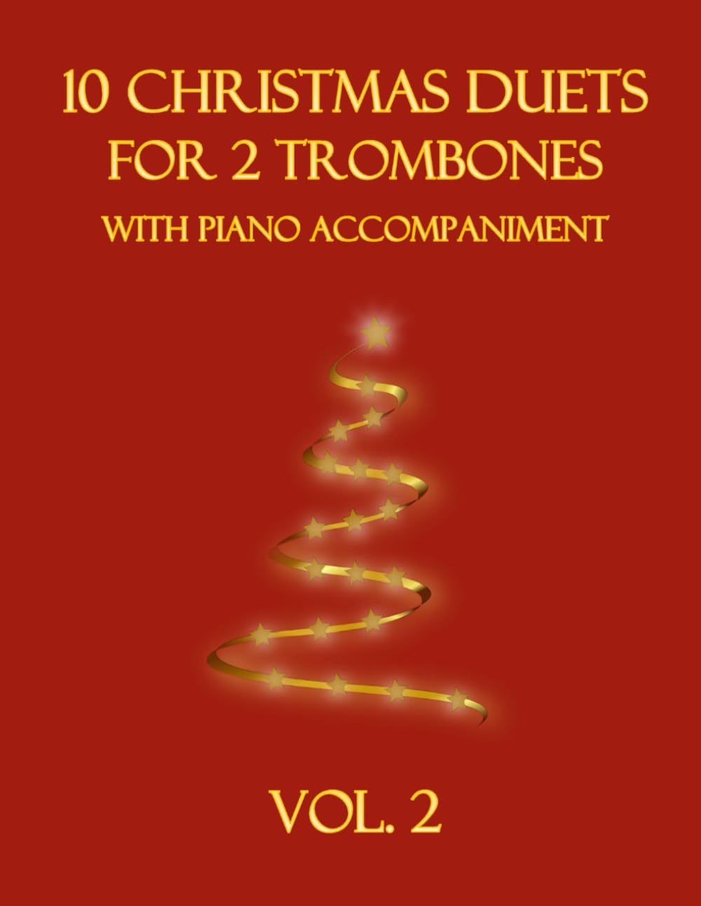 10 Christmas Duets for 2 Trombones with Piano Accompaniment: Vol. 2