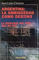 Argentina: LA Identidad Del Pais Que No Fue 9507861912 Book Cover