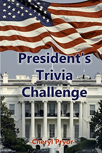 Presidents Trivia Challenge: George Washington through Donald Trump