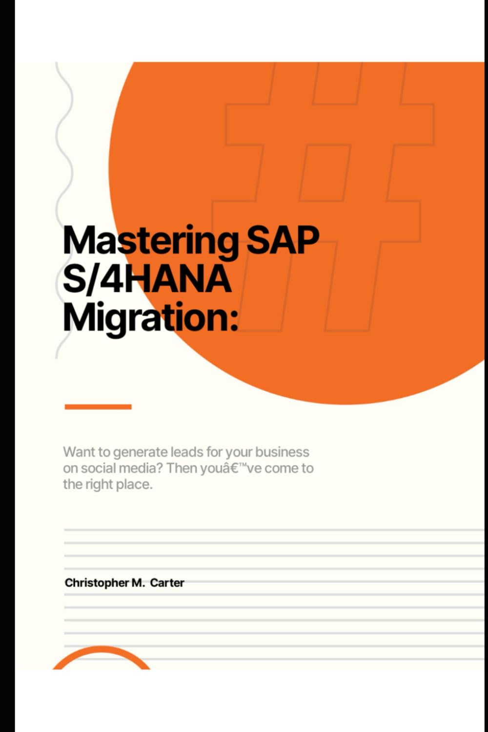Mastering SAP: S/4 Hana Migration