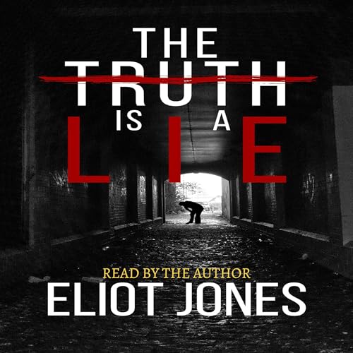 Page de couverture de The Truth Is a Lie