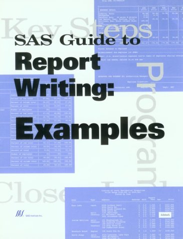 Sas Guide to Report Writing: Examples, Version 6: Amazon.co.uk: SAS ...