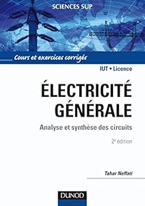 Livres Couvertures de Électricité générale - 2ème édition - Analyse et synthèse des circuits: Analyse et synthèse des circuits