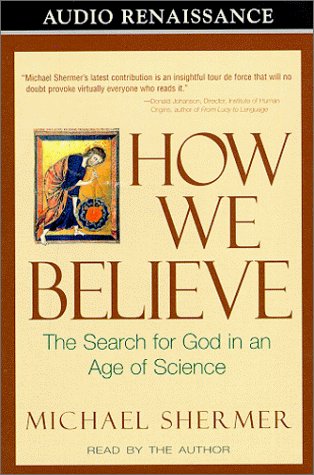 How We Believe: The Search for God in an Age of... 1559275677 Book Cover