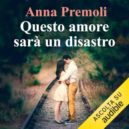 Page de couverture de Questo amore sar&agrave; un disastro