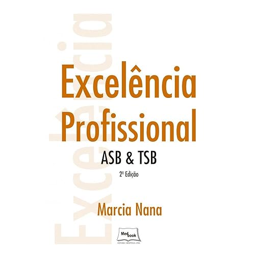 Excelência profissional - ASB &amp; TSB: ASB e TSB