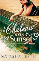The Chateau on Sunset: A Novel 0593726553 Book Cover