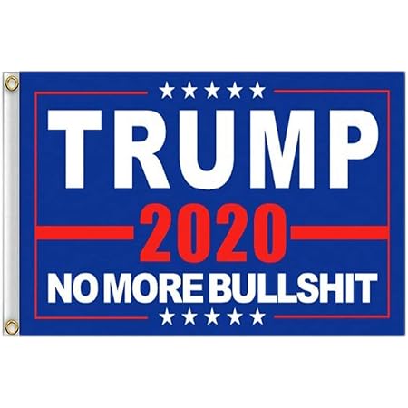 ERT Donald Trump Flag 3X5 Foot - 2020 Trump President Flags No More Bullshit Keep America Great Flag 3x5 ft with Brass Grommets MAGA