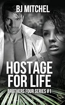 Paperback Hostage for Life: A Michael Brothers Series #1 Book