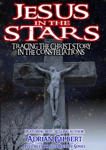 Jesus in the Stars: Tracing the Christ Story in the Constellations