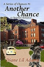 Another Chance: A Christian Romance (A Series of Chances Book 1)