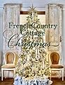 French Country Cottage Christmas