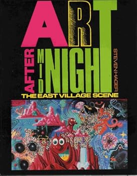 Paperback Art After Midnight: The East Village Scene Book