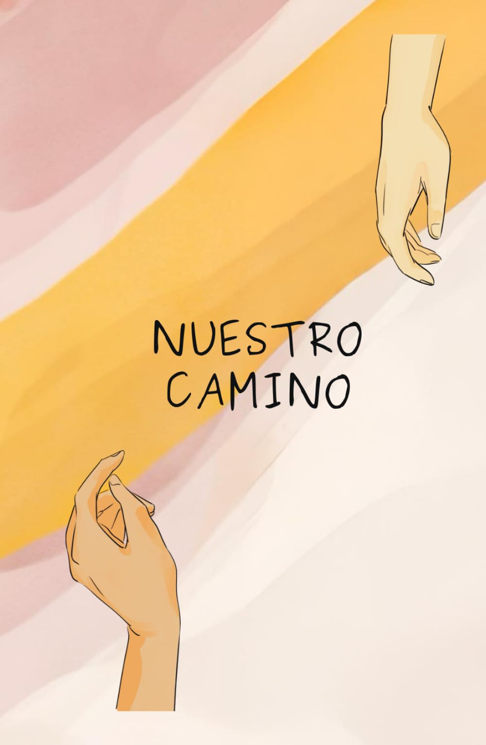 Nuestro Camino (TU CAMINO)