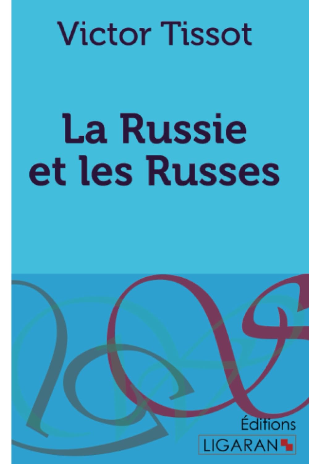 La Russie et les Russes