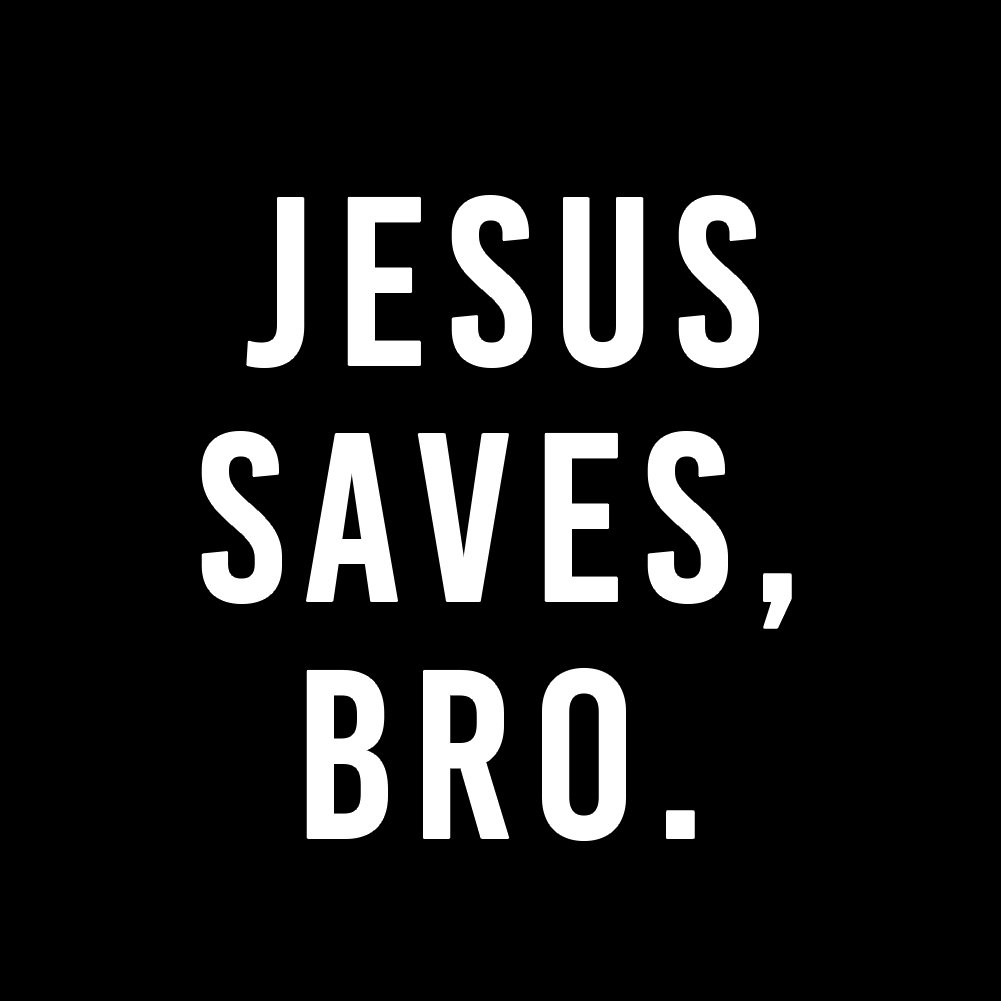 Funny Parody Jesus Saves, Bro Vinyl Sticker Car Decal (6" White)