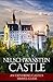Neuschwanstein Castle: An Exploring Castles Travel Guide