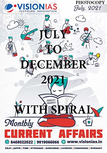 Vision Current Affairs July To December 2021 For IAS (6 Months Current Affairs) - English Medium (Xerox) Paperback ā 31 December 2020
