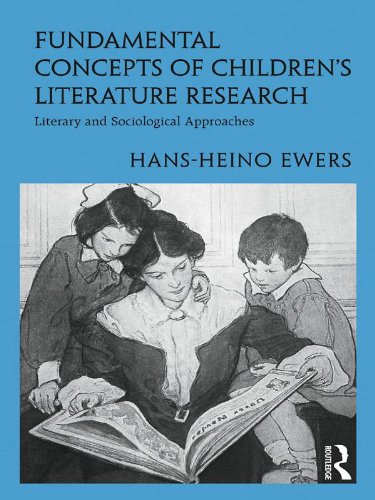 Fundamental Concepts of Children's Literature Research: Literary and Sociological Approaches (Children's Literature and Culture)