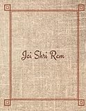  Jai Shri Ram Notebook: Large Devotional Ruled / Lined 110 pages Paperback book to use as Journal, Notepad, Daily Planner for all ages (Kids, teens, ... for Hindu followers & devotees of Shree Ram.