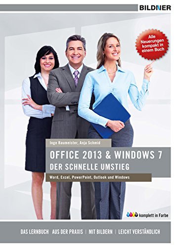  Office 2013 und Windows 7 - der schnelle Umstieg (German Edition)