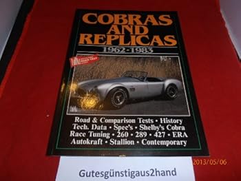 Cobras & Replicas Sixty-Two to Eighty-Three (Brooklands Road Test Books)