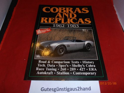 Cobras and Replicas, 1962-1983 (Brooklands Road... 0946489181 Book Cover