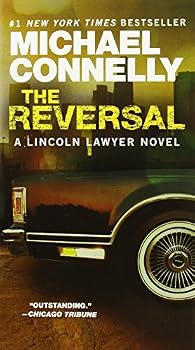 Mass Market Paperback The Reversal (A Lincoln Lawyer Novel, 3) Book