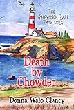 Death By Chowder (Shipwreck Cafe Mysteries Book 1)