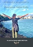 Grenada Snapshots: Prescription: Nature Walks