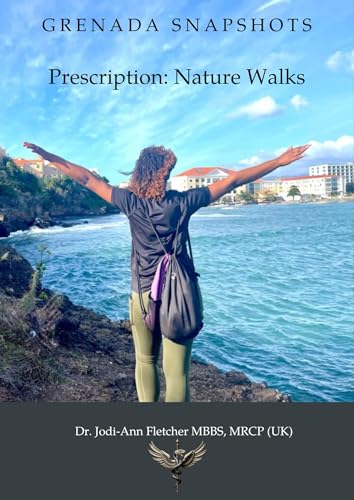 Grenada Snapshots: Prescription: Nature Walks