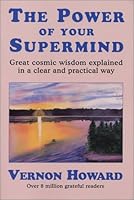 The Power of Your Supermind (A Reward Book)