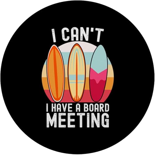 Miniatura 3 de I Can't I Have A Board Meeting Funny Surfing PopSockets Standard PopGrip