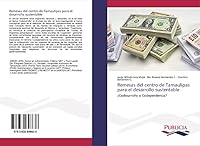 Remesas del Centro de Tamaulipas Para El Desarrollo Sustentable 3639648633 Book Cover