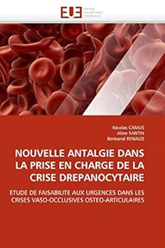 Paperback Nouvelle antalgie dans la prise en charge de la crise drepanocytaire [French] Book