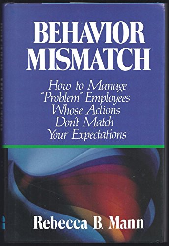 Behavior Mismatch: How to Manage "Problem" Empl... 0814451217 Book Cover