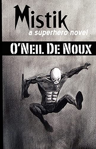Mistik: A Superhero Novel (Mistik Superhero Series)