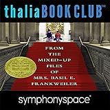 Thalia Kids' Book Club: From the Mixed-Up Files of Mrs. Basil E. Frankweiler - 50th Anniversary