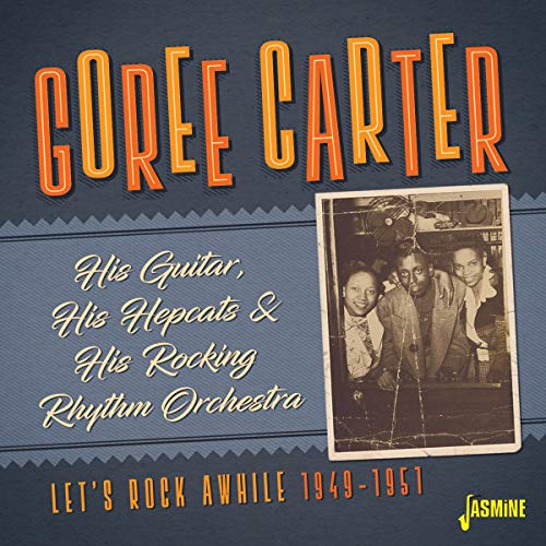 His Guitar, His Hepcats And His Rocking Rhythm Orchestra - Let's Rock Awhile 1949-1951 [ORIGINAL RECORDINGS REMASTERED]